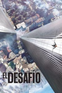 En la Cuerda Floja (The Walk)