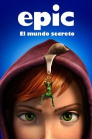 Epic: El Reino Secreto