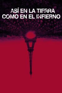 Así en la Tierra Como en el Infierno (As Above, So Below)