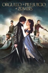 Orgullo, Prejuicio y Zombis (Pride and Prejudice and Zombies)