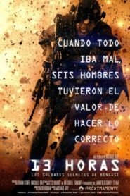 13 Horas: Los Soldados Secretos de Bengasi (13 Hours: The Secret Soldiers of Benghazi)