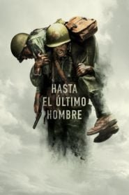 Hasta El Último Hombre (Hacksaw Ridge)