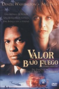 Valor Bajo Fuego (Courage Under Fire)