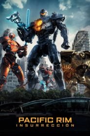 Titanes del Pacífico 2: La Insurrección (Pacific Rim: Uprising)