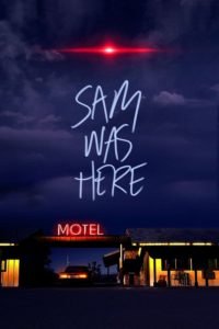 Sangre en el Desierto (Sam Was Here)