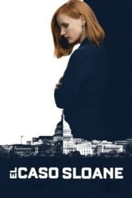 Sola contra el Poder (Miss Sloane)