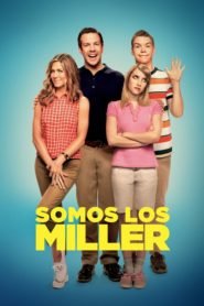 ¿Quiénes son los Miller? (We’re the Millers)