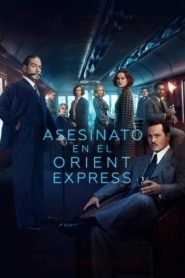 Asesinato en el Expreso de Oriente (Murder on the Orient Express)