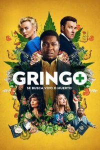 Gringo: Se Busca Vivo o Muerto