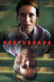 Perturbada (Unsane)
