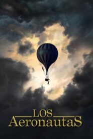 Los Aeronautas (The Aeronauts)