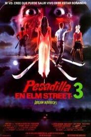 Pesadilla en Elm Street 3: Los Guerreros del Sueño (A Nightmare on Elm Street 3: Dream Warriors)