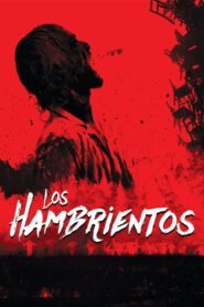 Los Hambrientos (Les Affamés)