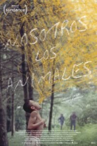 Nosotros los Animales (We the Animals)