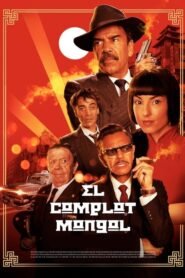 El Complot Mongol (The Mongolian Conspiracy)