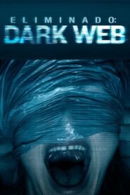 Eliminar Amigo 2: Red Oscura (Unfriended: Dark Web)