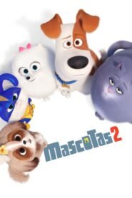 La Vida Secreta de Tus Mascotas 2 (The Secret Life of Pets 2)