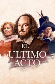 El Último Acto (All Is True)