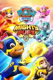 Mighty Pups: La Poderosa Patrulla (Paw Patrol: Mighty Pups)