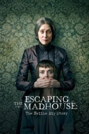 Atrapada en el Manicomio: La Historia de Nellie Bly (Escaping the Madhouse: The Nellie Bly Story)
