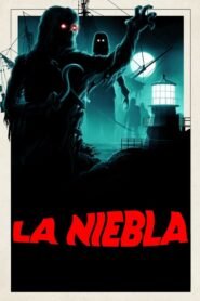 La Niebla (The Fog)