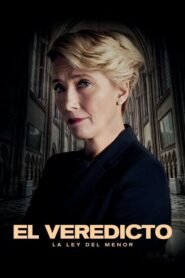 El Veredicto: La Ley del Menor (The Children Act)