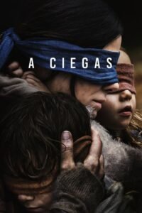 A Ciegas (Bird Box)