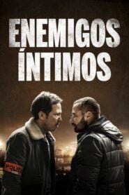 Enemigos Íntimos (Close Enemies)