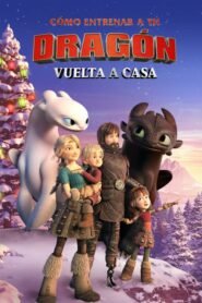 Cómo Entrenar a Tu Dragón: Regreso a Casa (How to Train Your Dragon Homecoming)