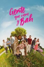 Gente que Viene y Bah (In Family I Trust)