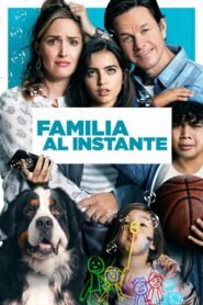 Familia al Instante (Instant Family)