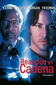 Reacción en Cadena (Chain Reaction)