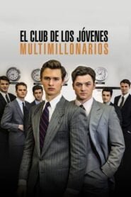 El Club de los Jóvenes Multimillonarios (Billionaire Boys Club)