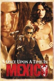 El Mariachi 2: Érase una Vez en México (Once Upon a Time in Mexico)