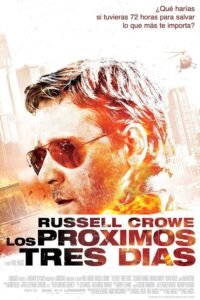 Los Próximos Tres Días (The Next Three Days)