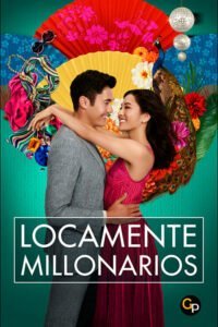 Locamente Millonarios (Crazy Rich Asians)