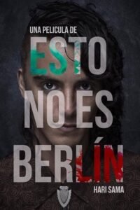 Esto no es Berlin (This Is Not Berlin)