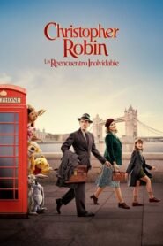 Christopher Robin: Un Reencuentro Inolvidable (Christopher Robin)