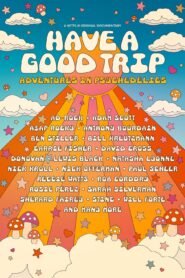 Buen Viaje: Aventuras Psicodélicas (Have a Good Trip: Adventures in Psychedelics)