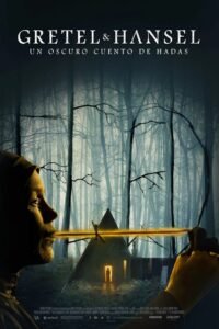 Gretel & Hansel: Un Siniestro Cuento de Hadas