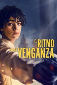 El Ritmo de la Venganza (The Rhythm Section)
