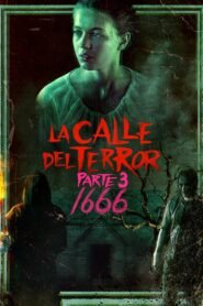 La Calle del Terror (Parte 3): 1666 (Fear Street: 1666)