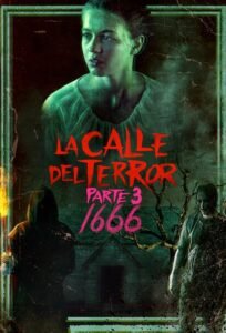 La Calle del Terror (Parte 3): 1666 (Fear Street: 1666)