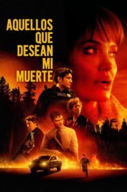 Aquellos Que Desean Mi Muerte (Those Who Wish Me Dead)