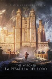 The Witcher: La Pesadilla del Lobo (The Witcher: Nightmare of the Wolf)