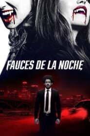 Fauces de la Noche (Night Teeth)