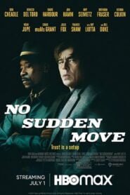 Ni un Paso en Falso (No Sudden Move)