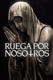 Ruega por Nosotros (The Unholy)