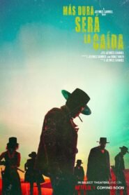 Más Dura Será la Caída (The Harder They Fall)