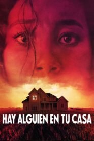 Hay Alguien en Tu Casa (There’s Someone Inside Your House)